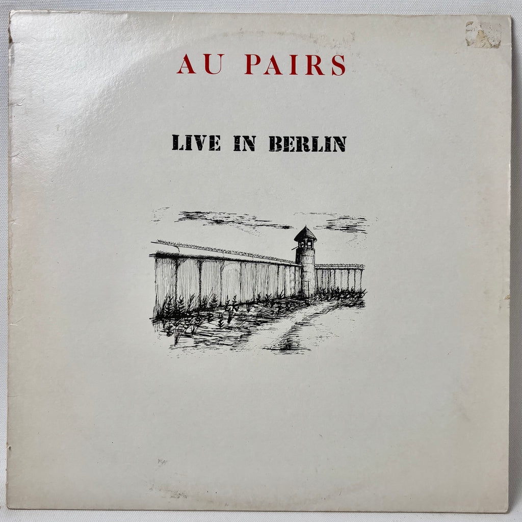 Au Pairs / Live in Berlin (12" vinyl LP, 1983, Used, VG+ condition)
